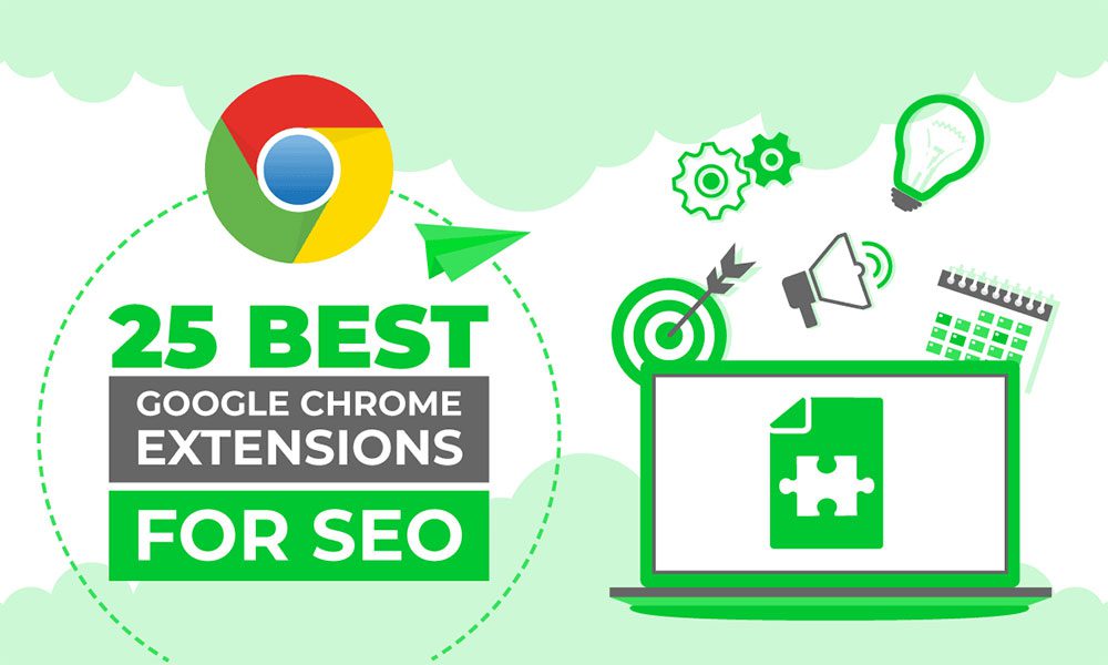 SEO Chrome Extensions: The Best Ones For Your SEO Efforts In 2023