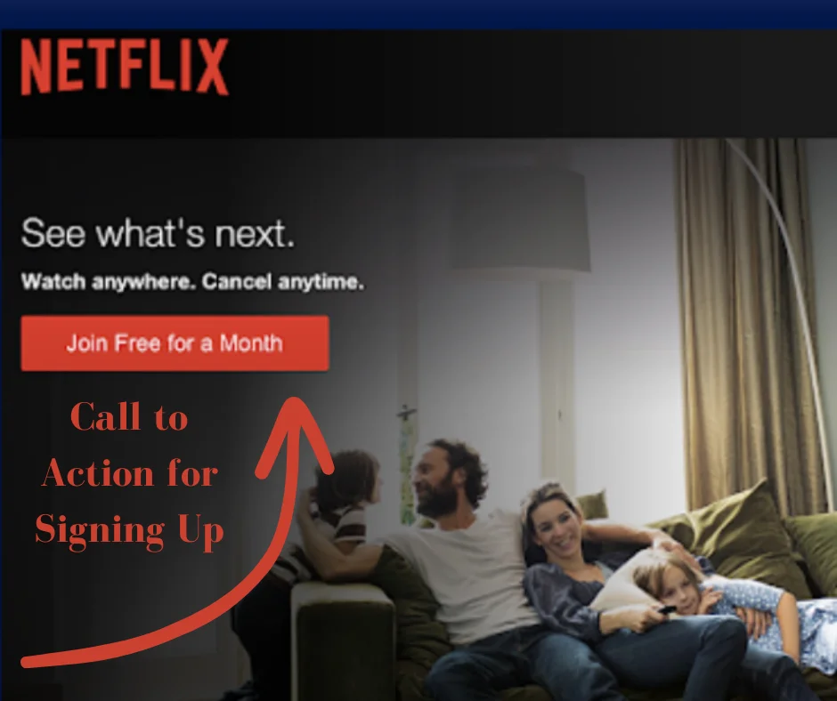 An example of a call to action by Netflix